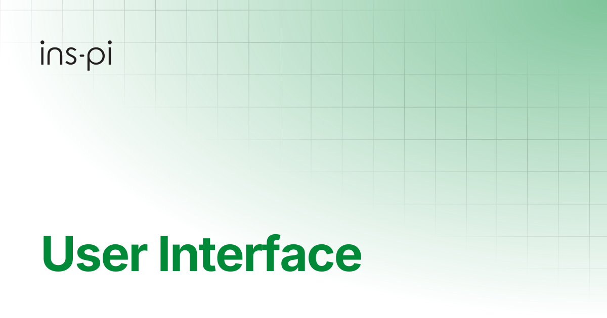 User Interface | Designer | ins-pi Product Documentation